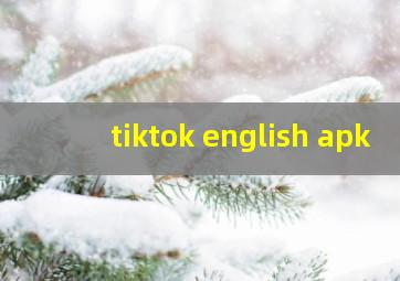 tiktok english apk